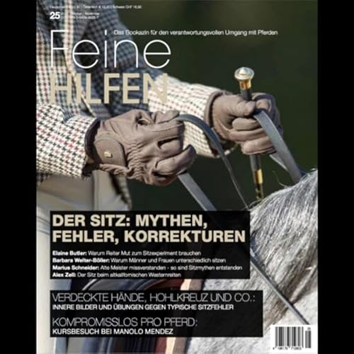 Feine Hilfen, Ausgabe 25 (Feine Hilfen: Das Bookazin für den verantwortungsvollen Umgang mit Pferden)