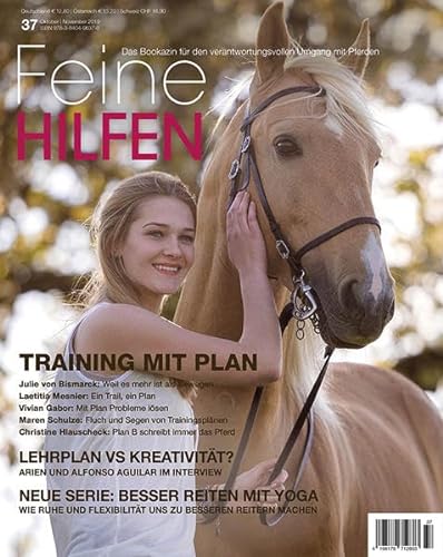 Feine Hilfen, Ausgabe 37: Training mit Plan (Feine Hilfen: Das Bookazin für den verantwortungsvollen Umgang mit Pferden) von Cadmos Verlag GmbH