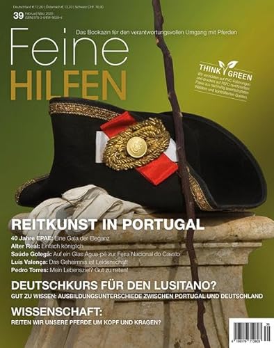 Feine Hilfen, Ausgabe 39: Reitkunst in Portugal (Feine Hilfen: Das Bookazin für den verantwortungsvollen Umgang mit Pferden)