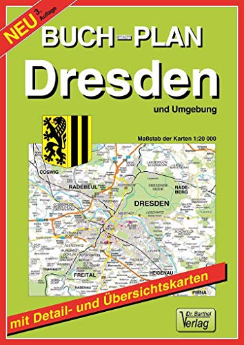 Buchstadtplan Dresden und Umgebung: 1:20000. Mit Citykarte 1:12500. Verkehrsübersicht, Umgebungskarte 1:150000