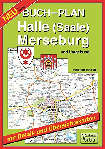 Doktor Barthel Buchplan, Halle (Saale) und Saalkreis: Mit Strassenverzeichnis, Ortsverzeichnis, Citykarte 1:10000, Umgebungskarte 1:150000, Verkehrsübersicht ÖPNV