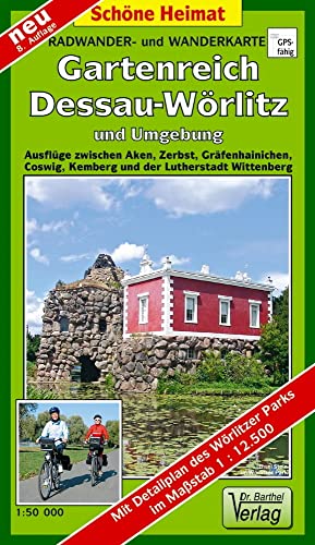 Doktor Barthel Freizeitkarten, Dessau-Wörlitzer Kulturlandschaft und industrielles Gartenreich: Ausflüge zwischen Aken, Zerbst, Gräfenhainichen, ... Anlagen im Maßstab 1 : 12 500 (Schöne Heimat)