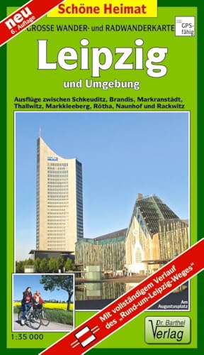 Doktor Barthel Wander- und Radwanderkarten, Leipzig und Umgebung: Ausflüge zwischen Schkeuditz, Brandis, Markranstädt, Thallwitz, Markkleeberg, Rötha, Naunhof und Rackwitz. 1:35000 (Schöne Heimat)