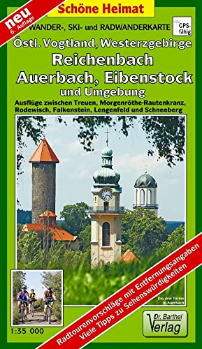 Doktor Barthel Wander- und Radwanderkarten, Östliches Vogtland, Westerzgebirge: Ausflüge zwischen Treuen, Morgenröthe-Rautenkranz, Rodewisch, ... Schneeberg. 1:35000 (Schöne Heimat)