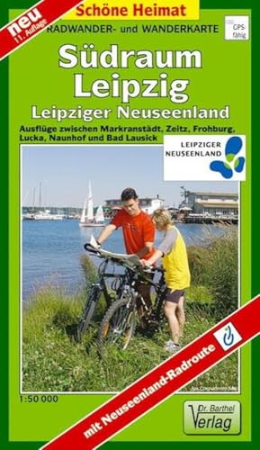 Doktor Barthel Wander- und Radwanderkarten, Radwanderkarte Südraum Leipzig: Leipziger Neuseenland mit Neuseenland- Radroute (Schöne Heimat)