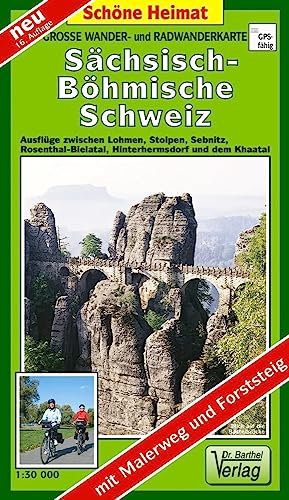 Doktor Barthel Wander- und Radwanderkarten, Sächsisch-Böhmische Schweiz, Große Wanderkarte: Ausflüge zwischen Lohmen, Stolpen, Sebnitz, ... und dem Khaatal (Schöne Heimat)