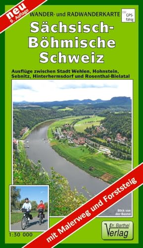 Doktor Barthel Wander- und Radwanderkarten, Sächsisch-Böhmische Schweiz: Ausflüge zwischen Stadt Wehlen, Hohenstein, Sebnitz, Hinterhermsdorf und ... und Forststeig. 1:30 000 (Schöne Heimat)
