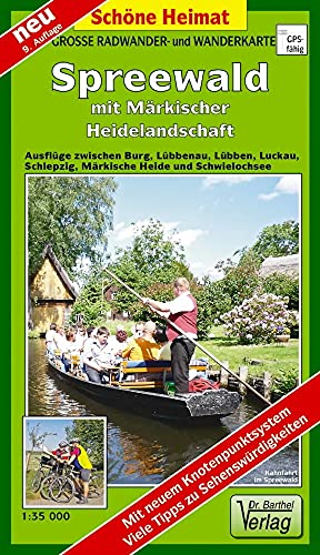 Doktor Barthel Wander- und Radwanderkarten, Spreewald: Ausflüge zwischen Burg, Lübbenau, Lübben, Luckau, Schlepzig, Märkische Heide und Schwielochsee. Mit Gurkenradweg (Schöne Heimat) von Barthel Dr.