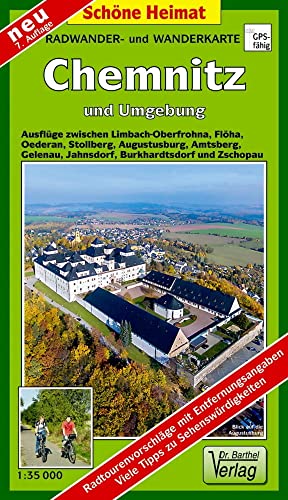 Doktor Barthel Wander- und Radwanderkarten, Wander- und Radwanderkarte Chemnitz und Umgebung: Ausflüge zwischen Limbach-Oberfrohna, Flöha, Oederan, ... Burkhardtsdorf und Zschopau (Schöne Heimat)