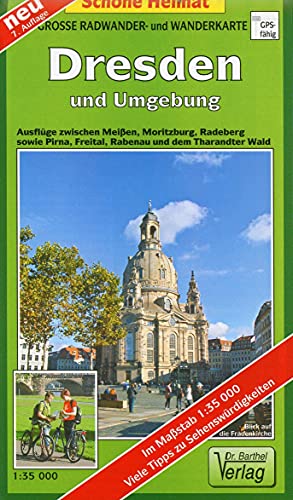 Doktor Barthel Wander- und Radwanderkarten, Wander- und Radwanderkarte Dresden und Umgebung: Ausflüge zwischen Meißen, Moritzburg, Radeberg sowie ... Mit Sächsischem Weinwanderweg (Schöne Heimat)