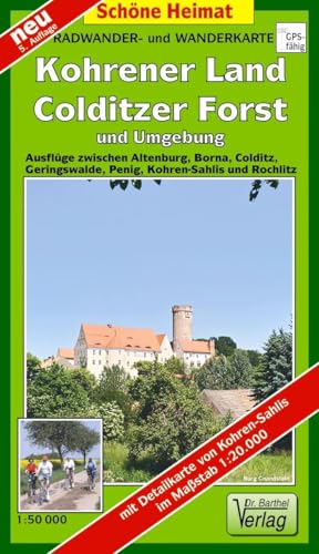 Doktor Barthel Wander- und Radwanderkarten, Wander- und Radwanderkarte Kohrener Land und Umgebung: Ausflüge zwischen Altenburg, Borna, Colditz, ... von Kohren-Sahlis 1 : 20 000 (Schöne Heimat) von Barthel Dr.