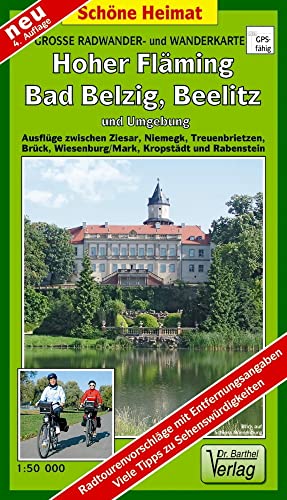 Große Radwander- und Wanderkarte Hoher Fläming, Bad Belzig, Beelitz und Umgebung: Ausflüge zwischen Ziesar, Niemegk, Treuenbrietzen, Brück, ... und Rabenstein. 1:50000 (Schöne Heimat)