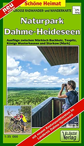 Große Radwander- und Wanderkarte Naturpark Dahme-Heideseen: Ausflüge zwischen Märkisch Buchholz, Teupitz, Königs Wusterhausen und Storkow (Mark). 1:35000 (Schöne Heimat)