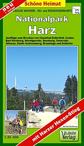 Große Wanderkarte-, Ski- und Radwanderkarte Nationalpark Harz: Ausflüge zum Brocken von Clausthal-Zellerfeld, Goslar, Wernigerode, Herzberg, Sankt ... Braunlage und Schierke (Schöne Heimat) von Barthel Dr.