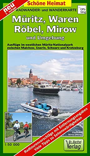 Müritz, Waren, Röbel und Umgebung 1 : 50 000 Radwander- und Wanderkarte: Ausflüge im westlichen Müritz-Nationalpark um die Müritz zwischen Waren, Röbel und Mirow von Barthel Dr.