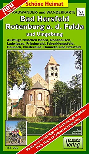 Radwander- und Wanderkarte Bad Hersfeld, Rotenburg a. d. Fulda und Umgebung: Ausflüge zwischen Bebra, Ronshausen, Ludwigsau, Friedewald, ... Eiterfeld. Maßstab 1:35000 (Schöne Heimat)