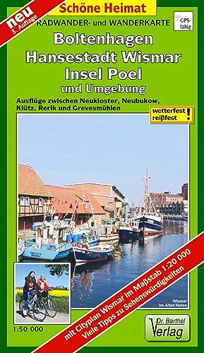 Radwander- und Wanderkarte Boltenhagen, Hansestadt Wismar, Insel Poel und Umgebung: Ausflüge zwischen Neukloster, Neubukow, Klütz, Rerik und ... Cityplan Wismar 1 : 20 000 (Schöne Heimat)