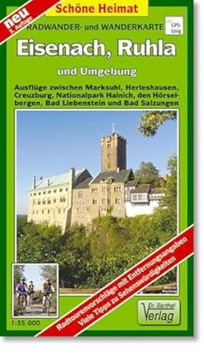 Radwander- und Wanderkarte Eisenach, Ruhla und Umgebung: Ausflüge zwischen Marksuhl, Herleshausen, Creuzburg, Nationalpark Hainich, den Hörselbergen, ... und Bad Salzungen. 1:35000 (Schöne Heimat)