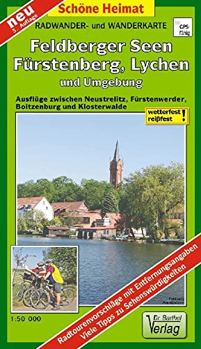 Radwander- und Wanderkarte Feldberger Seen, Fürstenberg, Lychen und Umgebung: Ausflüge zwischen Neustrelitz, Fürstenwerder, Boitzenburger und Klosterwalde. 1:50000 (Schöne Heimat) von Barthel Dr.