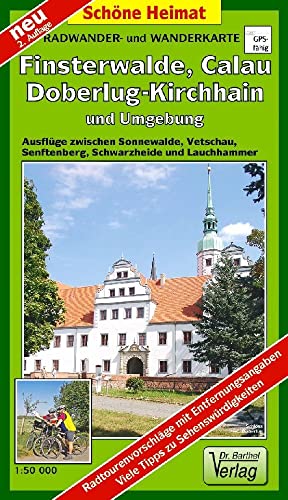 Radwander- und Wanderkarte Finsterwalde, Calau, Doberlug-Kirchhain und Umgebung: Ausflüge zwischen Sonnewalde, Vetschau, Senftenberg, Schwarzheide und Lauchhammer. 1:50000 (Schöne Heimat)