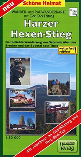 Radwander- und Wanderkarte Harzer-Hexen-Stieg: Der beliebte Wanderweg von Osterode über den Brocken und das Bodetal nach Thale. 1:30 000. (mit Zick-Zack-Faltung) (Schöne Heimat) von Barthel Dr.