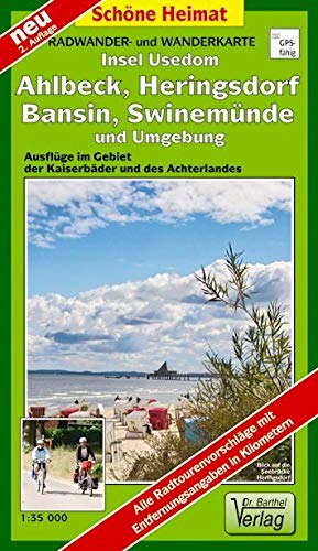 Radwander- und Wanderkarte Insel Usedom. Ahlbeck, Heringsdorf, Bansin, Swinemünde und Umgebung: Ausflüge im Gebiet der "3 Kaiserbäder" und des Achterlandes (Schöne Heimat)