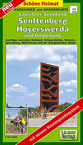 Radwander- und Wanderkarte Lausitzer Seenland, Senftenberg, Hoyerswerda und Umgebung: Ausflüge zwischen Ruhland, Schwarzheide, Welzow, Spremberg, ... Königsbrücker Heide. 1:50000 (Schöne Heimat)