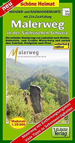 Radwander- und Wanderkarte Malerweg in der Sächsischen Schweiz: Die beliebte Wanderung von Liebethal nach Wehlen, Bad Schandau zum Großen Winterberg ... Königstein nach Pirna (Schöne Heimat)