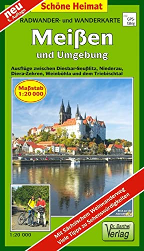 Radwander- und Wanderkarte Meißen und Umgebung: Ausflüge zwischen Diesbar-Seußlitz, Niederau, Diera-Zehren, Weinböhla und dem Triebischtal. 1:20000: ... Mit sächsischem Weitwanderweg (Schöne Heimat)