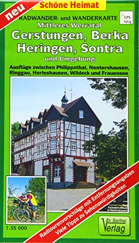 Radwander- und Wanderkarte Mittleres Werratal, Gerstungen, Berka, Heringen, Sontra und Umgebung: Ausflüge zwischen Philippsthal, Nentershausen, ... Frauensee. Maßstab 1:35000 (Schöne Heimat)