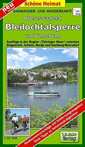 Radwander- und Wanderkarte Oberes Saaletal, Bleilochtalsperre und Umgebung: Ausflüge in der Region »Thüringer Meer« zwischen Ziegenrück, Schleiz, Burgk und Saalburg-Ebersdorf. 1:35 000 (Schöne Heimat)