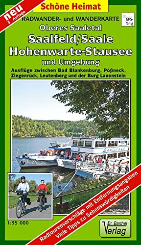 Radwander- und Wanderkarte Oberes Saaletal, Saalfeld/Saale, Hohenwarte-Stausee und Umgebung: Ausflüge zwischen Bad Blankenburg, Pößneck, Ziegenrück, ... in Kilometer (Schöne Heimat) von Barthel Dr.