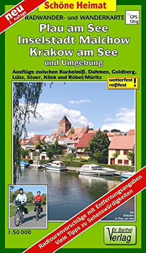 Radwander- und Wanderkarte Plau am See, Inselstadt Malchow, Krakow am See und Umgebung: Ausflüge zwischen Kuchelmiß, Dahmen, Goldberg, Lübz, Stuer, ... Goldberg und dem Fleesensee (Schöne Heimat) von Barthel Dr.