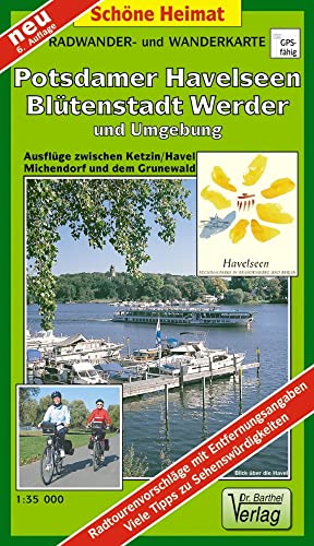 Radwander- und Wanderkarte Potsdamer Havelseen, Blütenstadt Werder und Umgebung: Ausflüge zwischen Ketzin/Havel, Michendorf und dem Grunewald. 1:35000 (Schöne Heimat)