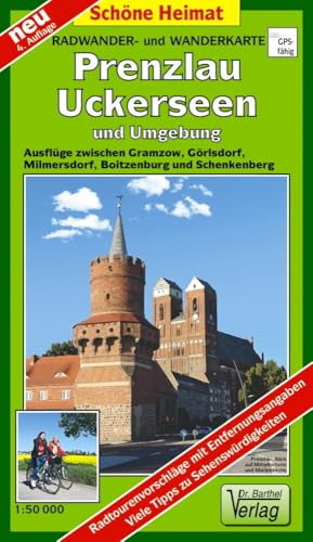 Radwander- und Wanderkarte Prenzlau, Uckerseen und Umgebung: Ausflüge zwischen Gramzow, Görlsdorf, Milmersdorf, Boitzenburg und Schenkenberg. 1:50000 (Schöne Heimat)