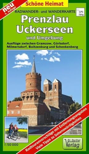 Radwander- und Wanderkarte Prenzlau, Uckerseen und Umgebung: Ausflüge zwischen Gramzow, Görlsdorf, Milmersdorf, Boitzenburg und Schenkenberg. 1:50000 (Schöne Heimat)