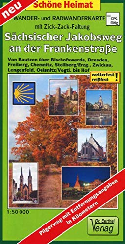 Radwander- und Wanderkarte Sächsischer Jakobsweg an der Frankenstraße: Von Bautzen über Bischofswerda, Dresden, Freiberg, Chemnitz, Stollberg/Erzg., ... bis Hof. 1:50000. (mit Zick-Zack Faltung)