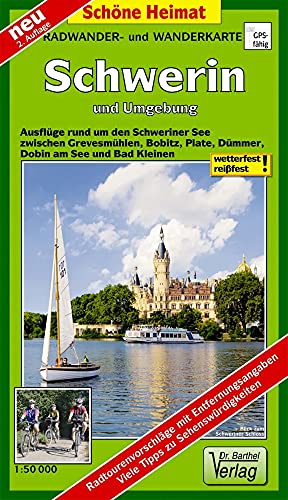 Radwander- und Wanderkarte Schwerin und Umgebung: Ausflüge rund um den Schweriner See zwischen Wismar, Grevesmühlen, Bobitz, Plate, Dobin am See und Bad Kleinen. 1:50000 (Schöne Heimat)