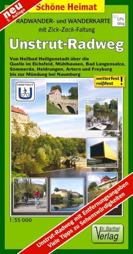 Radwander- und Wanderkarte Unstrut-Radweg: Von Heilbad Heiligenstadt über die Quelle im Eichsfeld, Mühlhausen, Bad Langensalza, Sömmerda, Heldrungen, ... in Text und Bild (Schöne Heimat) von Barthel Dr.