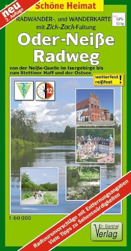 Radwander- und Wanderkarte Oder-Neiße-Radweg: von der Neiße-Quelle im Isergebirge bis zum Stettiner Haff und der Ostsee. Maßstab 1:60 000 mit Zick‑Zack‑Faltung (Schöne Heimat)