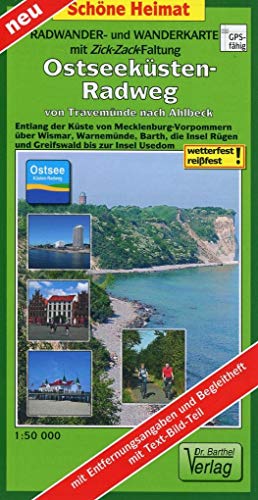 Radwander- und Wanderkarte mit Zick‑Zack‑Faltung Ostseeküsten-Radweg von Travemünde nach Ahlbeck: Entlang der Küste von Mecklenburg-Vorpommern über ... Insel Usedom. Maßstab 1:50000 (Schöne Heimat) von Barthel Dr.