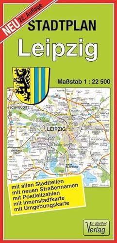 Stadtplan Leipzig: Maßstab 1:22500 von Barthel Dr.