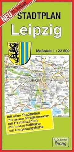 Stadtplan Leipzig: Maßstab 1:22500 von Barthel Dr.