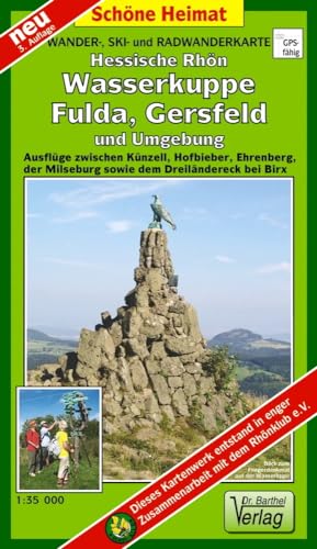 Wander-, Ski- und Radwanderkarte Hessische Rhön, Wasserkuppe, Fulda, Gersfeld und Umgebung: Ausflüge zwischen Künzell, Hofbieber, Ehrenberg, der ... bei Birx. 1:35000 (Schöne Heimat) von Barthel Dr.