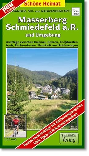 Wander-, Ski- und Radwanderkarte Masserberg Schmiedefeld a.R. und Umgebung: Ausflüge zwischen Ilmenau, Gehren, Großbreitenbach, Sachsenbrunn, Neustadt ... in Kilometern (Schöne Heimat)