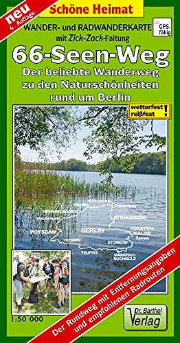 Wander- und Radwanderkarte 66-Seen-Weg: Der beliebte Wanderweg zu den Naturschönheiten rund um Berlin. 1:50000: Zu den Naturschönheiten rund um ... und empfohlenen Radrouten (Schöne Heimat)