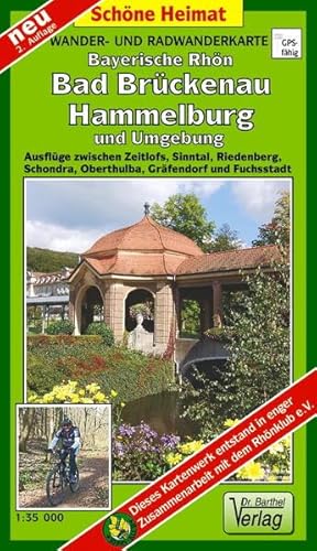 Wander- und Radwanderkarte Bayerische Rhön, Bad Brückenau, Hammelburg und Umgebung: Ausflüge zwischen Zeitlofs, Sinntal, Riedenberg, Schondra, ... und Fuchsstadt. 1:35 000 (Schöne Heimat)