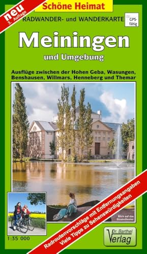 Radwander- und Wanderkarte Meiningen und Umgebung: Ausflüge zwischen der Hohen Geba, Wasungen, Benshausen, Willmars, Henneberg und Themar. 1:35 000 (Schöne Heimat)