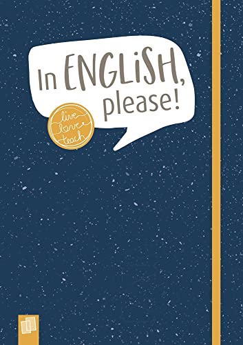 Das Notizbuch für Englischlehrerinnen und -lehrer - „live – love – teach“: Hardcover, A5, 112 S. mit Punkteraster, Perforation, Lesebändchen und Verschlussgummi