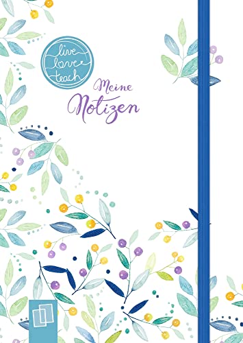 Mein Mini-Notizbuch A6 „live – love – teach“– Edition Blumen: Hardcover, 160 S. mit Punkteraster, Perforation, Lesebändchen und Verschlussgummi Mein Mini-Notizbuch A6 „live – love – teach“– Edition Blumen: Hardcover, 160 S. mit Punkteraster, Perforation, Lesebändchen und Verschlussgummi von Verlag An Der Ruhr